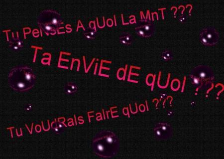 envi de koi ?