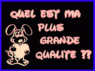 ma qualité ?????